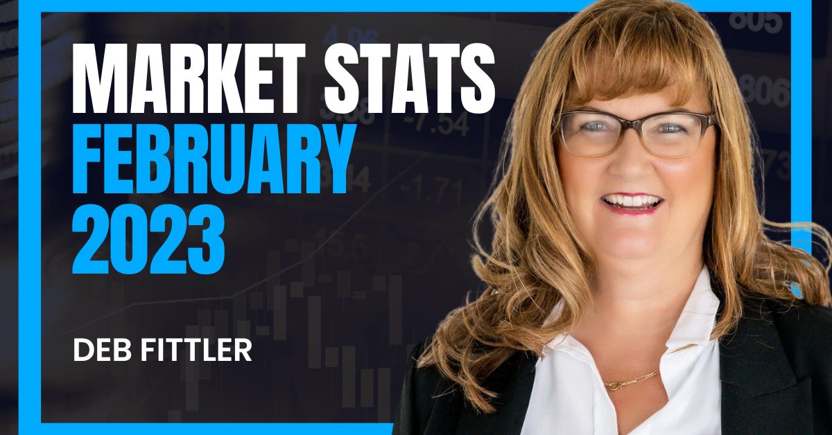 Market Stats February 2023 With Deb Fittler